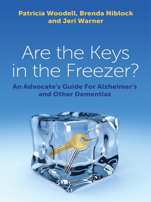 Title details for Are the Keys in the Freezer? by Patricia Woodell - Available